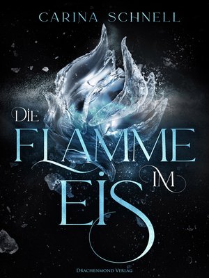 cover image of Die Flamme im Eis